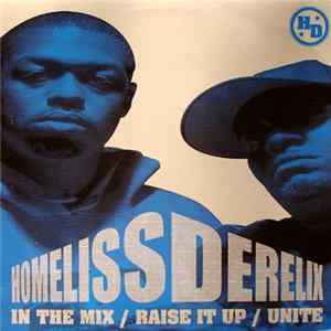 Homeliss Derilex - In The Mix / Raise It Up / Unite FLAC
