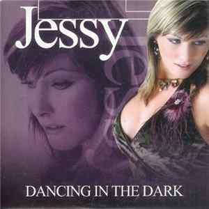 Jessy - Dancing In The Dark FLAC