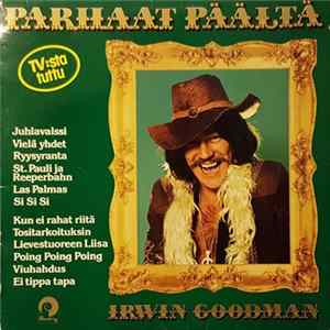 Irwin Goodman - Parhaat Päältä FLAC