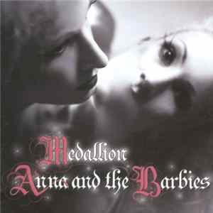 Anna And The Barbies - Medallion FLAC