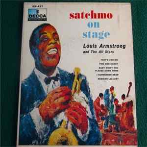 Louis Armstrong And The All Stars - Satchmo On Stage FLAC