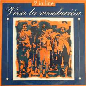 2 In Line - Viva La Revolución FLAC