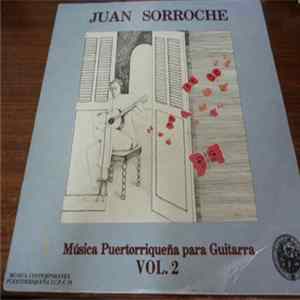 Juan Sorroche - Música Puertorriqueña Para Guitarra Vol. 2 FLAC