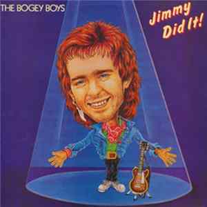 The Bogey Boys - Jimmy Did It! FLAC