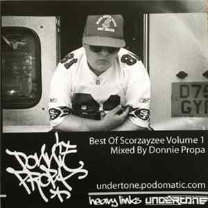 Donnie Propa, Scor-zay-zee - Best Of Scorzayzee Volume 1 FLAC