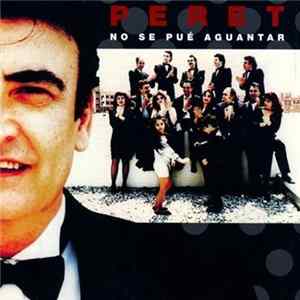 Peret - No Se Pué Aguantar FLAC
