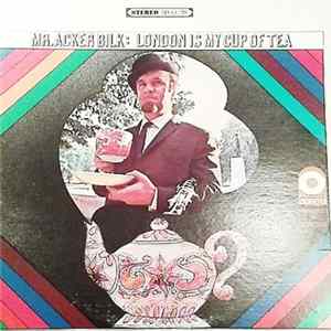 Acker Bilk - London Is My Cup Of Tea FLAC
