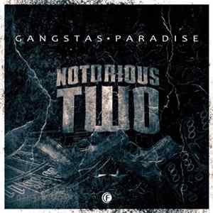 Notorious Two - Gangstas Paradise FLAC