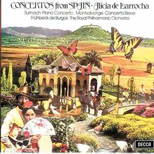 Surinach / Montsalvatge, Alicia De Larrocha, Frühbeck De Burgos, The Royal Philharmonic Orchestra - Concertos From Spain FLAC