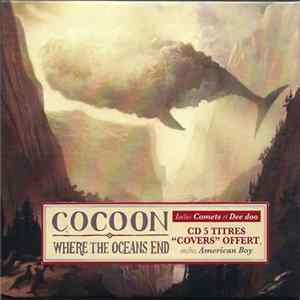 Cocoon - Where The Oceans End FLAC