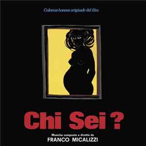 Franco Micalizzi - Chi Sei? FLAC