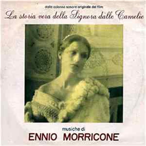 Ennio Morricone - La Storia Vera Della Signora Dalle Camelie FLAC