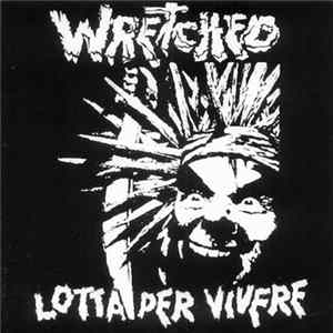 Wretched - Lotta Per Vivere FLAC
