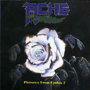 Ache - Pictures From Cyclus 7 FLAC