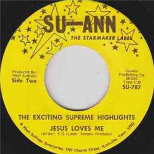 The Exciting Supreme Highlights - This Train Is Bound For Glory / Jesus Loves Me FLAC