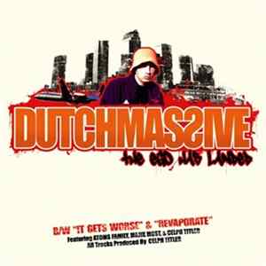 DutchMassive - The Ego Has Landed / It Gets Worse / Revaporate FLAC