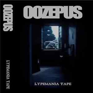 Oozepus - Lypemania Tape FLAC