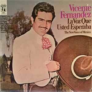 Vicente Fernandez - La Voz Que Usted Esperaba FLAC