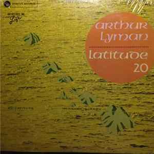 Arthur Lyman - Latitude 20 FLAC