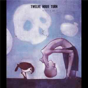 Twelve Hour Turn - The Victory Of Flight FLAC