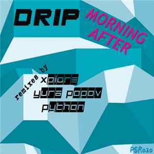 Drip - Morning After FLAC