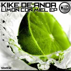 Kike De Anda - Limon Con Miel EP FLAC