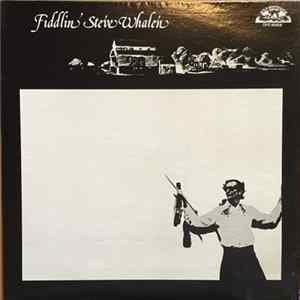 Steve Whalen - Fiddlin' Steve Whalen FLAC