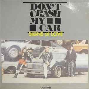 Don't Crash My Car - Signs Of Love FLAC