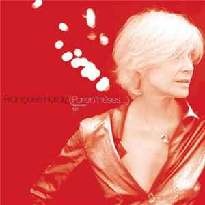 Françoise Hardy - (Parenthèses…) FLAC
