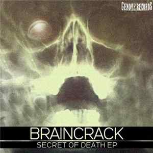 Braincrack - Secret Of Death FLAC