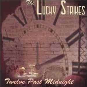 The Lucky Strikes - Twelve Past Midnight FLAC