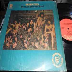Grand Funk Railroad - We're An American Band FLAC