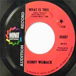 Bobby Womack - What Is This FLAC