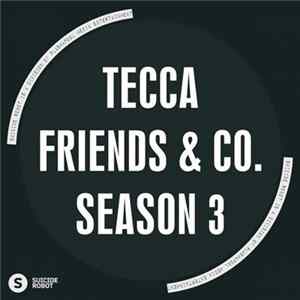 Tecca - Friends & Co. Season 3 FLAC