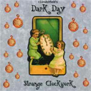 r.l.crutchfield's Dark Day - Strange Clockwork FLAC