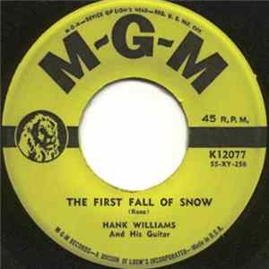 Hank Williams And His Guitar - The First Fall Of Snow / Someday You'll Call My Name FLAC