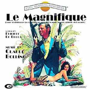 Claude Bolling - Le Magnifique (Come Si Distrugge La Reputazione Del Più Grande Agente Segreto Del Mondo) (Original Soundtrack) FLAC