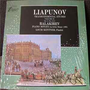 Liapunov / Balakirev - Louis Kentner - Transcendental Etudes, Volume II (Op. 11, Nos. 10-12) / Piano Sonata In B-flat Minor FLAC
