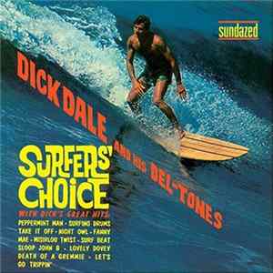 Dick Dale And His Del-Tones - Surfers' Choice FLAC