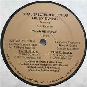 Riley Evans Featuring T.J. Slaughter - Such As I Have FLAC