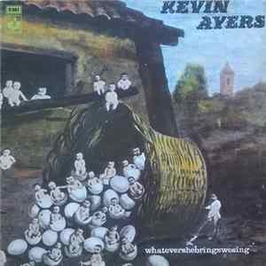 Kevin Ayers - Whatevershebringswesing FLAC