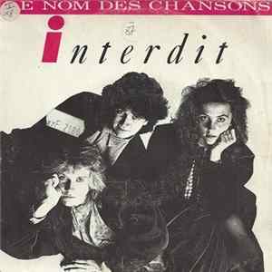 Interdit - Le Nom Des Chansons FLAC