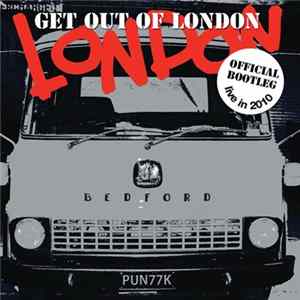 London - Get Out Of London FLAC