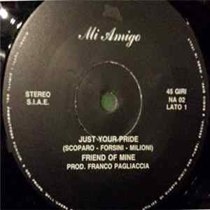Friend Of Mine - Just Your Pride FLAC