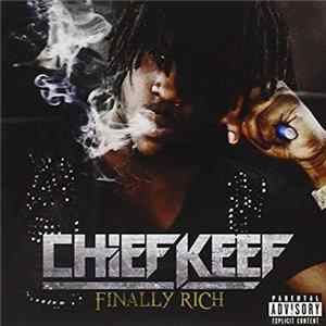 Chief Keef - Finally Rich FLAC