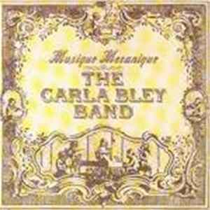 The Carla Bley Band - Musique Mecanique FLAC