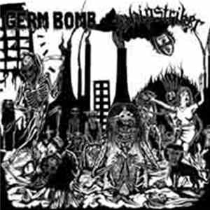 Germ Bomb / Whipstriker - Germ Bomb / Whipstriker FLAC