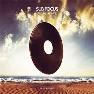 Sub Focus Feat. Alpines - Tidal Wave FLAC