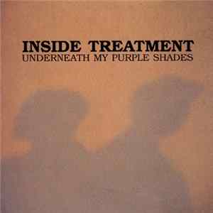 Inside Treatment - Underneath My Purple Shades FLAC