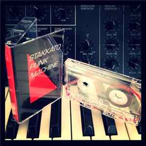 Stakkato Punk Machine - #1 FLAC